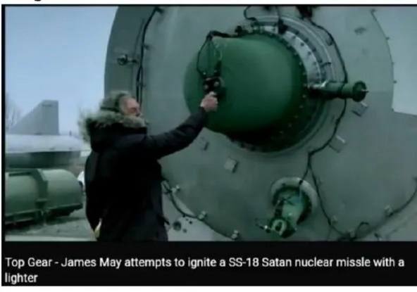 Top Gear James May attempts to ignite a Satan nuclear missle with a lighter