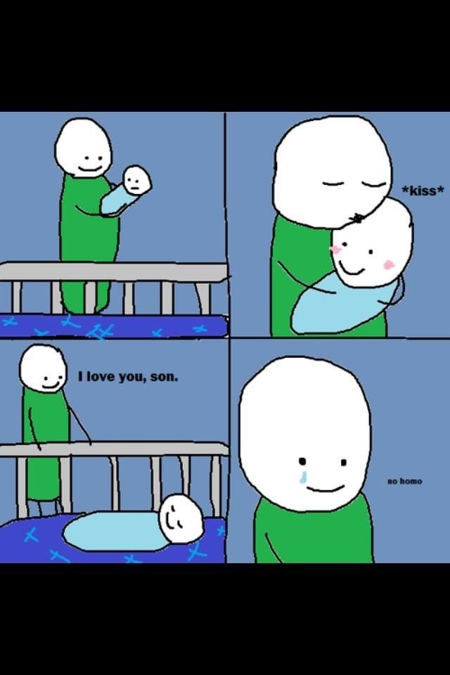 I love you, son.