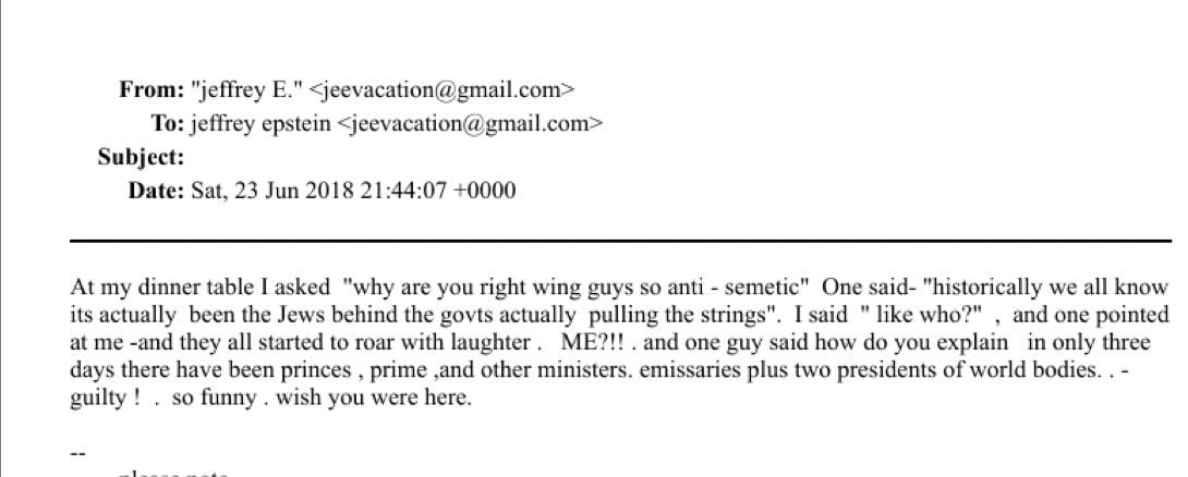 From: "jeffrey <jeevacation@gmail.com> To: jeffrey epstein <jeevacation@ gmail.com> Subject: Date: Sat, 23 Jun 2018 21:44:07 +0000 At my dinner table asked "why are you right wing guys so anti semetic