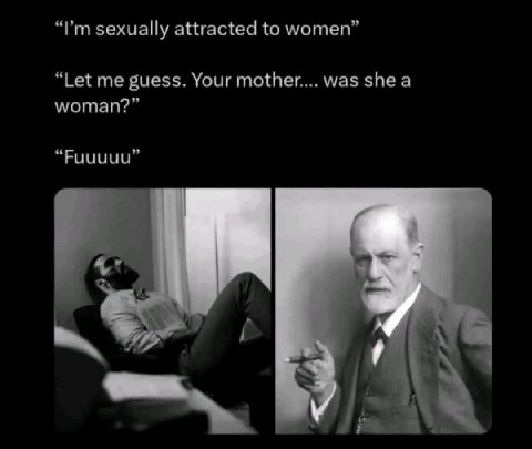 sexually attracted to women” “Let me guess. Your mother.... was she a woman?” “Fuuuuu”