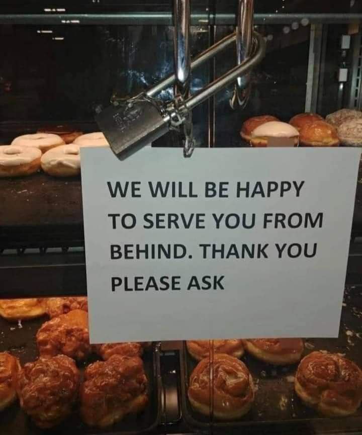 WE WILL BE HAPPY TO SERVE YOU FROM BEHIND. THANK YOU PLEASE ASK