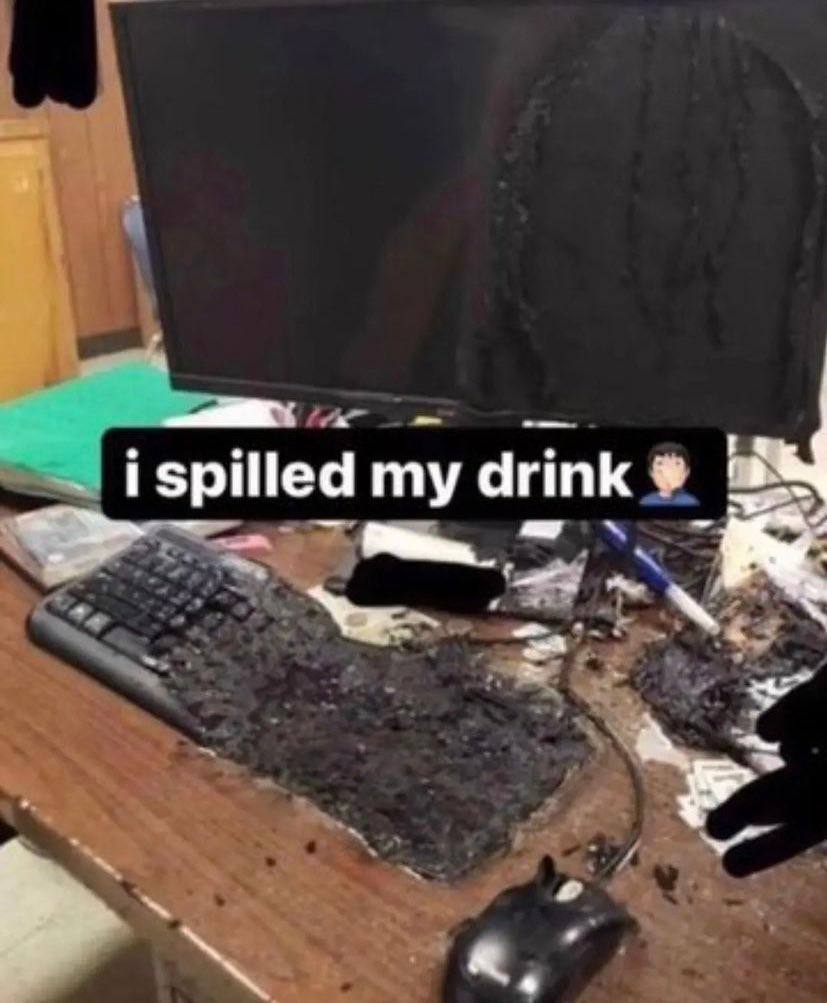 spilled my drink