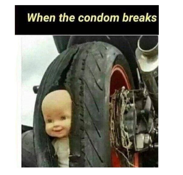 When the condom breaks и A;