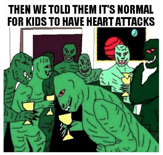 THEN WE TOLD THEM IT'S NORMAL FOR KIDS TO HAVE HEART ATTACKS a. a