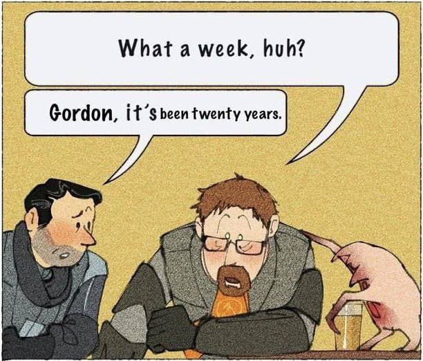 What а week, huh? Gordon, it’s beentwenty years.