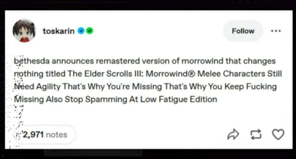 Follow toskarin bethesda announces remastered version of morrowind that changes nothing titled The Elder Scrolls Morrowind® Melee Characters Still Need Agility That's Why You're Missing That's Why You