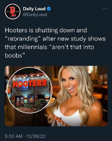 Daily Loud Hooters is shutting down and “rebranding” after new study shows that millennials “aren’t that into boobs”