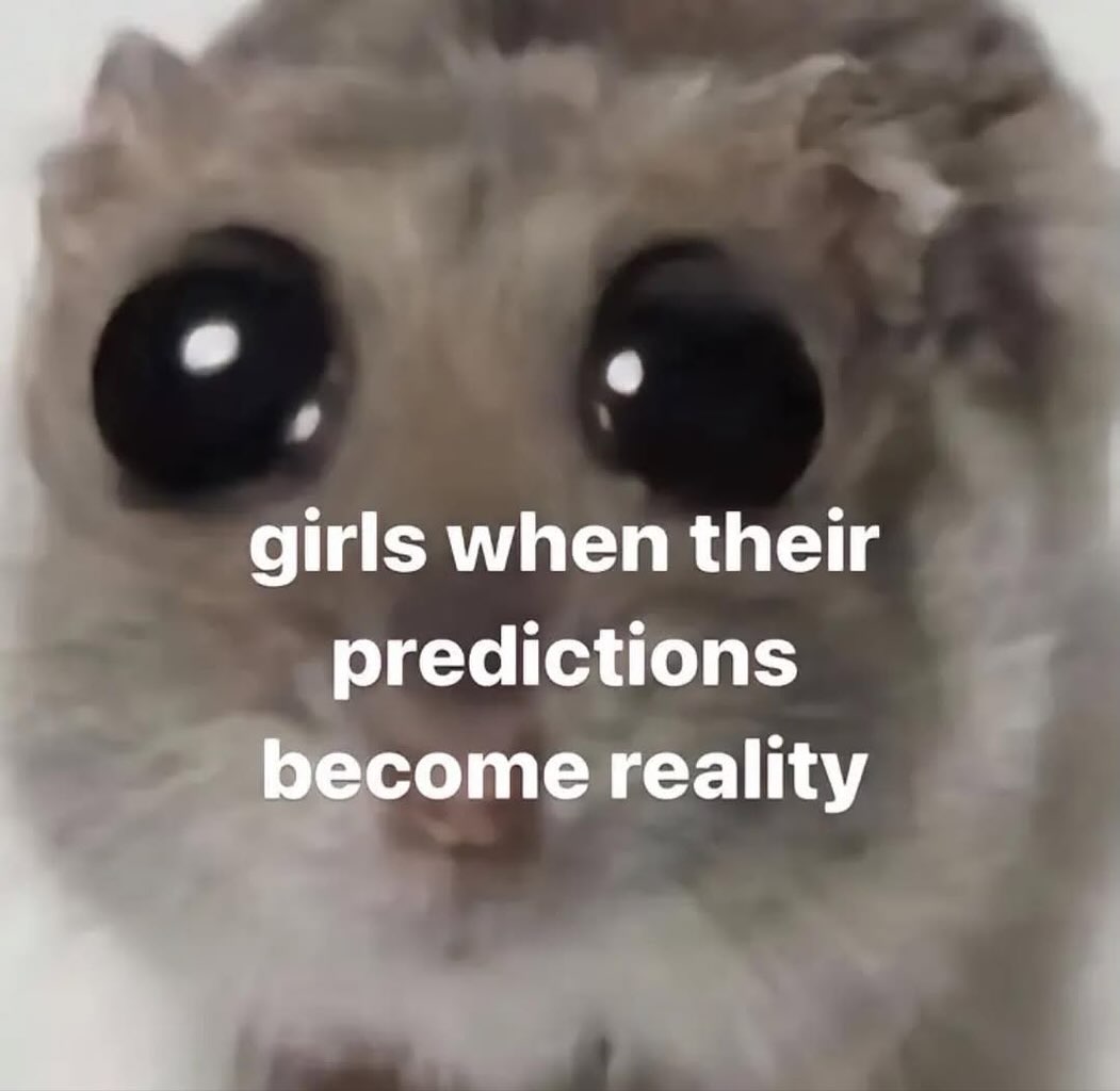 girls when their predictions become reality