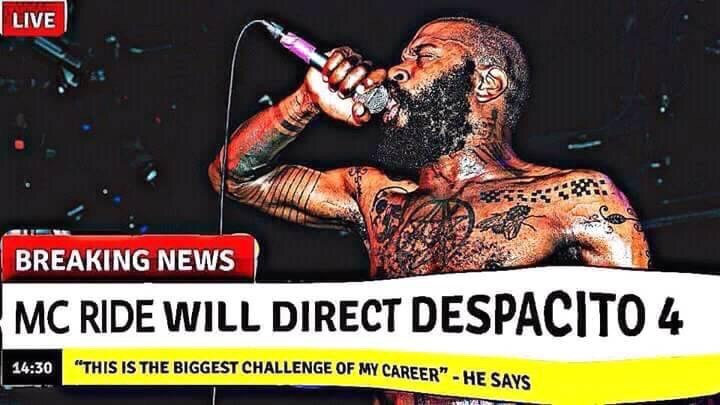\4 74: 7 BREAKING NEWS RIDE WILL DIRECT DESPACITO 4 14:30 “THIS IS THE BIGGEST CHALLENGE OF My CAREER” НЕ SAYS