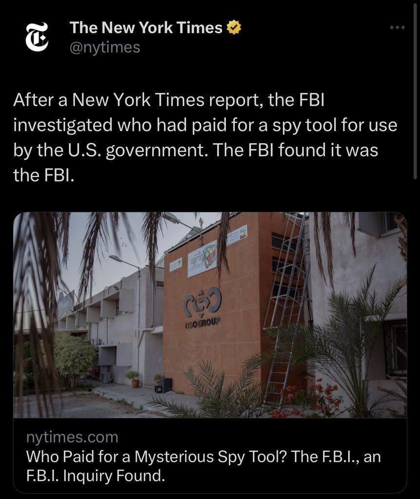 The New York Times After a New York Times report, the FBI investigated who had paid for a spy tool for use the government. The FBI found it was the FBI. Who Paid for a Mysterious Spy Tool? The an Inqu