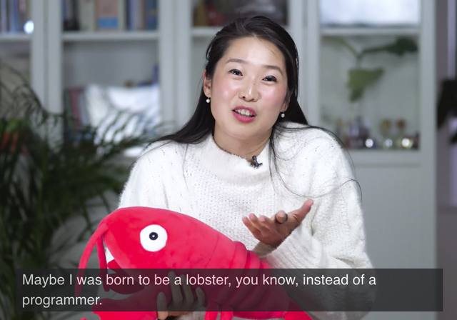 9 Maybe was born to be а lobster, you know, instead of a programmer.