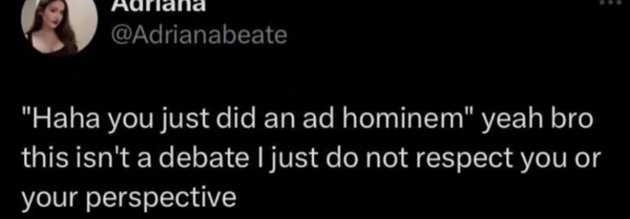 @Adrianabeate "Напа you just did an hominem" yeah bro this isn't a debate just not respect you or your perspective