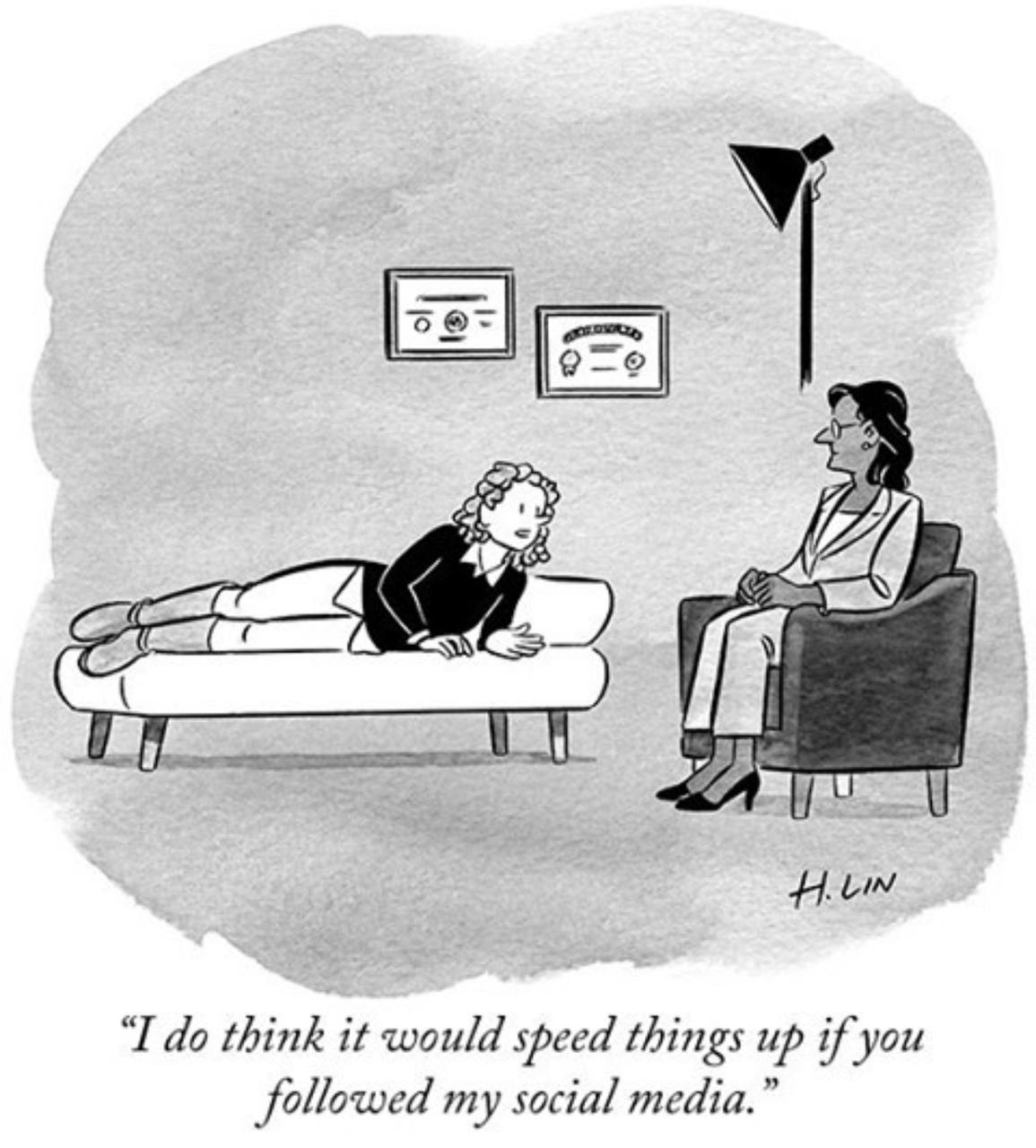 1 LIN ‘I think it would speed things up if you followed my social media.”