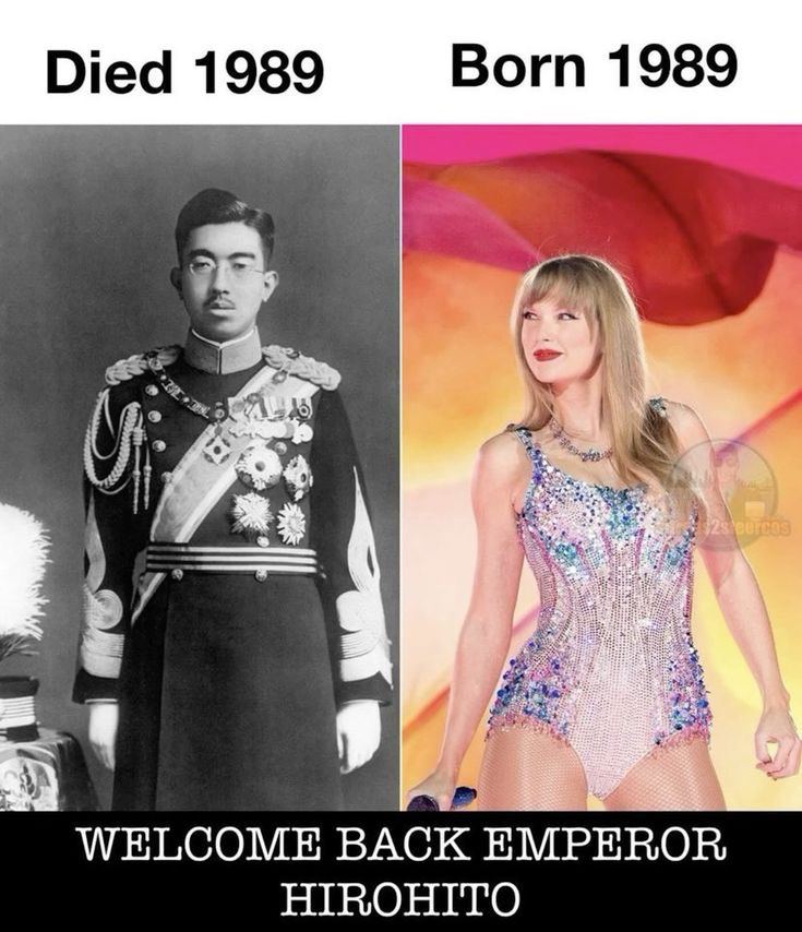 Born 1989 Died as WELCOME BACK EMPEROR HIROHITO
