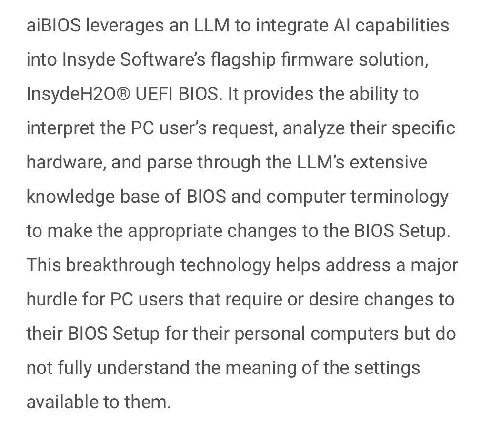 aiBlOS leverages LLM to integrate capabilities into Insyde Software's flagship firmware solution, InsydeH20® UEFI BIOS. It provides the ability to interpret the изег$ request, analyze their specific h