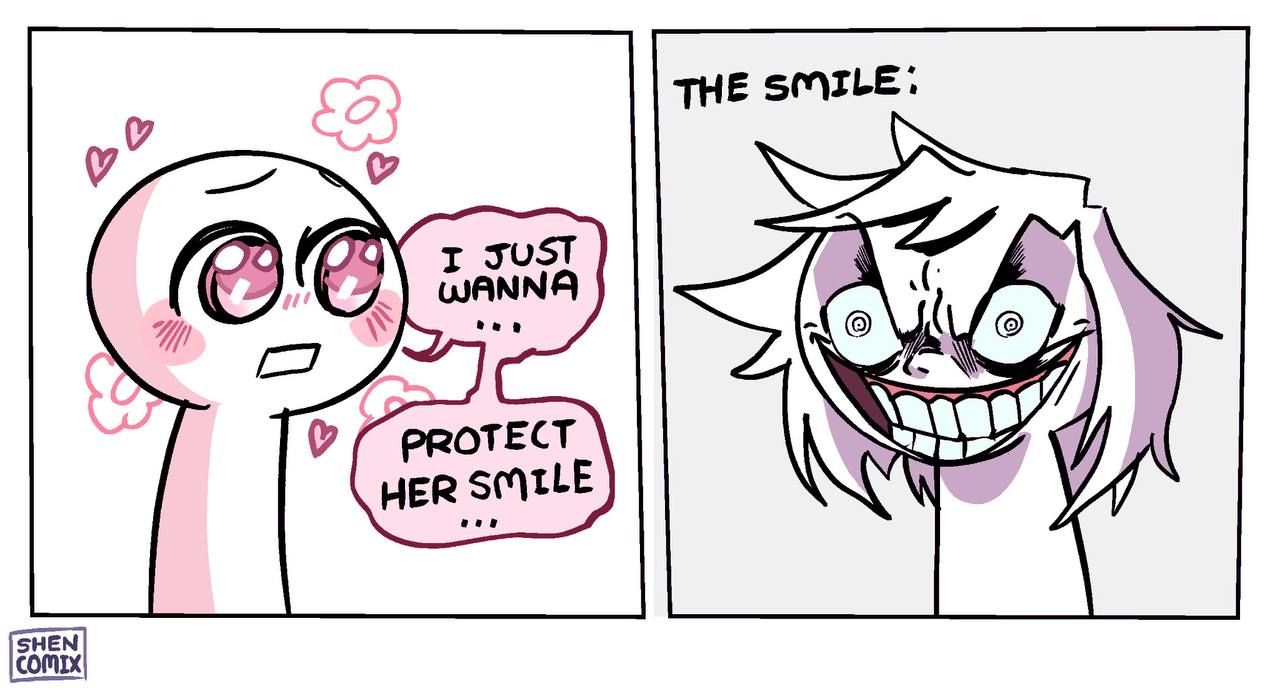 THE SMILE. Ole WANNA I PROTECT \a HER