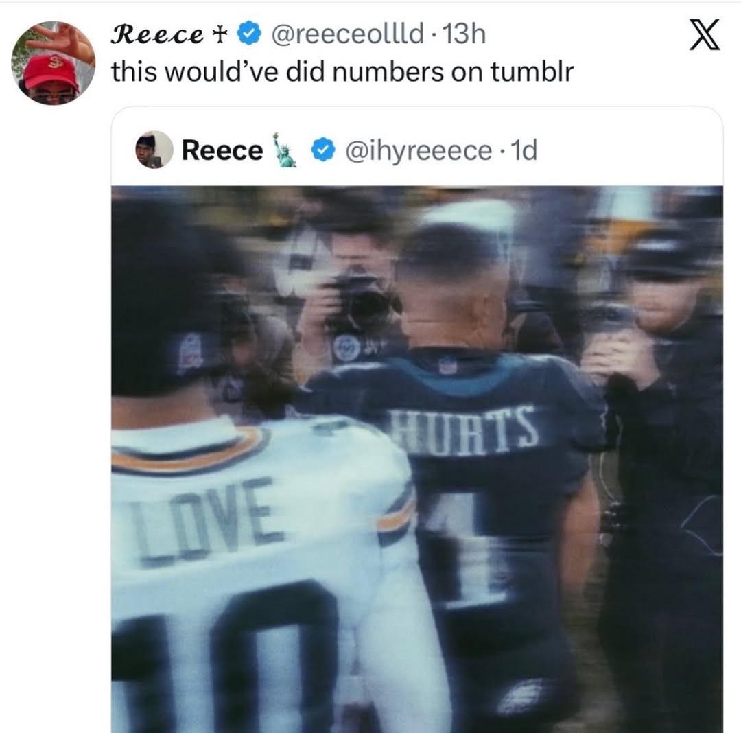 Reece @reeceollld-13h this would’ve did numbers on tumblr Reece @ihyreeece