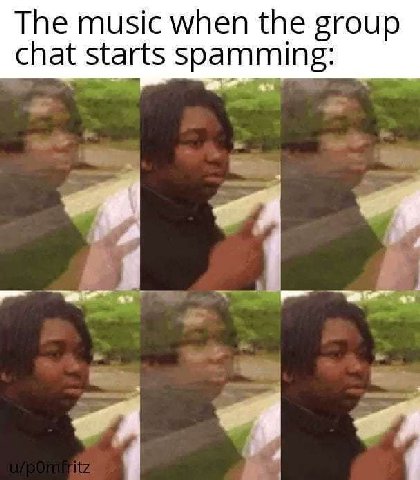 The music when the group chat starts spamming: