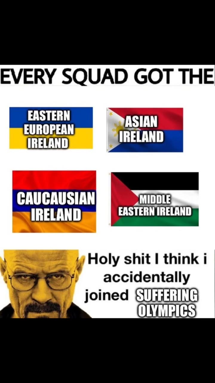 EVERY SQUAD GOT THE IRELAND mote EASTERN IRELAND