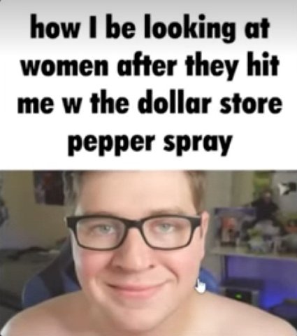 how 1 looking at women after they hit me the dollar store pepper spray