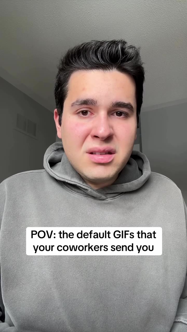 POV: the default GIFs that your coworkers send you