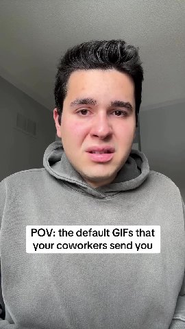 POV: the default GIFs that your coworkers send you