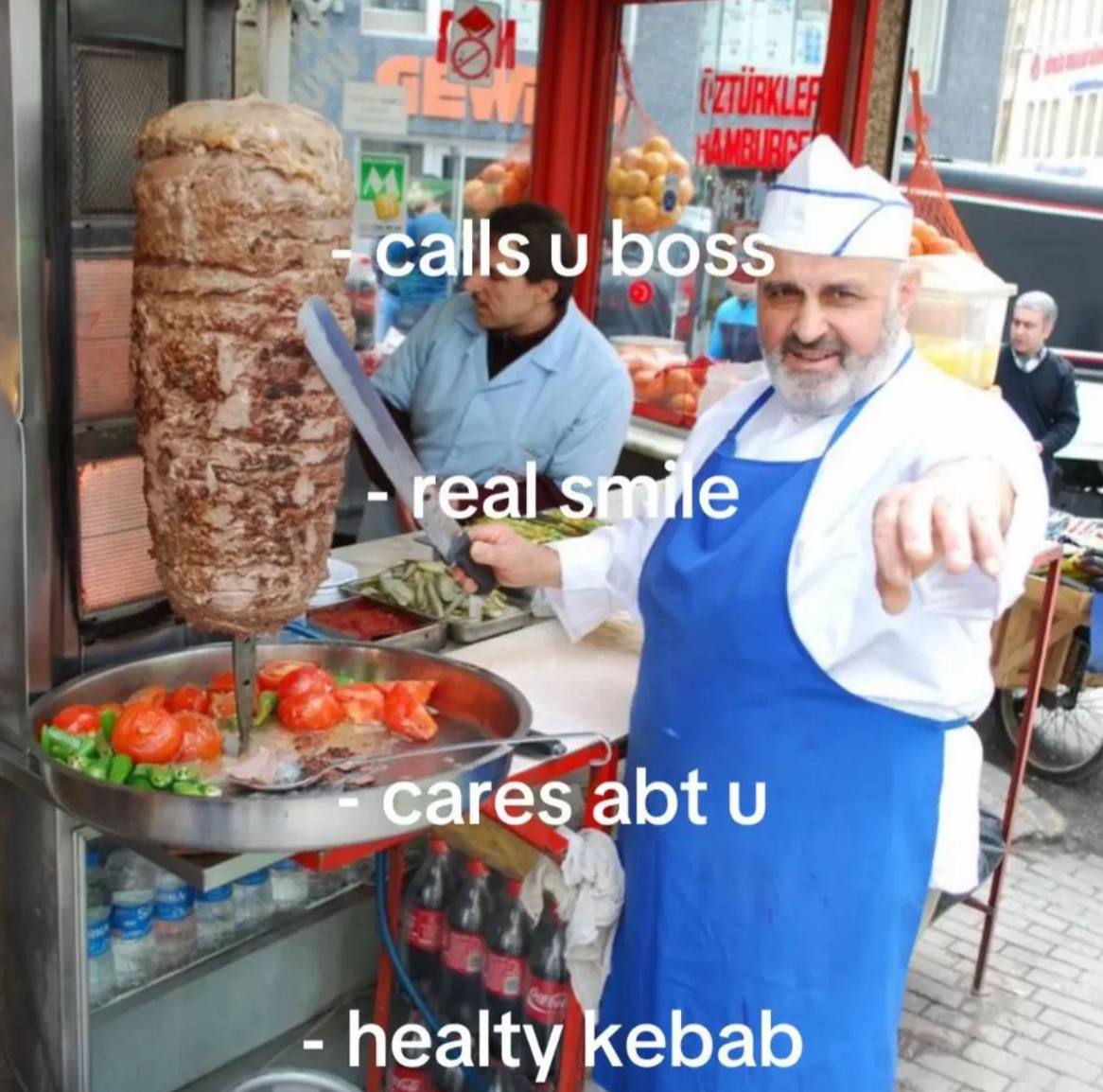 -reals Cares abt и healty kebab