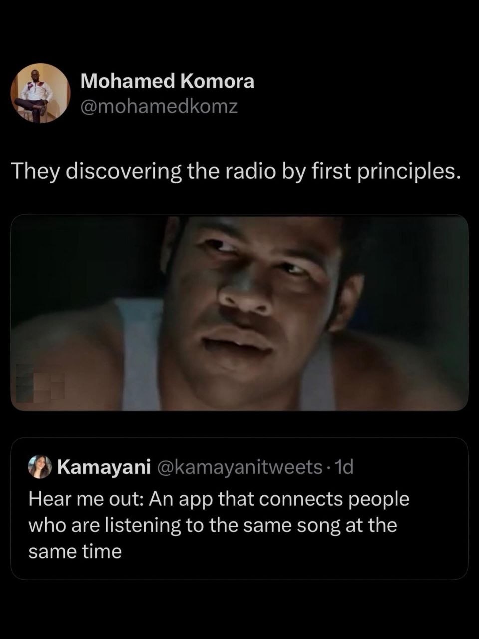 Mohamed Котога 9 @mohamedkomz They discovering the radio first principles Kamayani @kamayanitweets Hear me out: An app that connects people who are listening to the same song at the same time