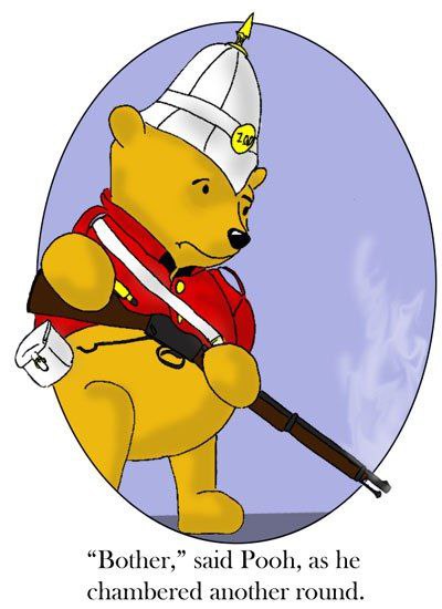 “Bother,” Pooh, as he chambered another round.