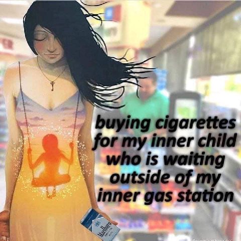 7 buying cigarettes for my inner child outside inner gas