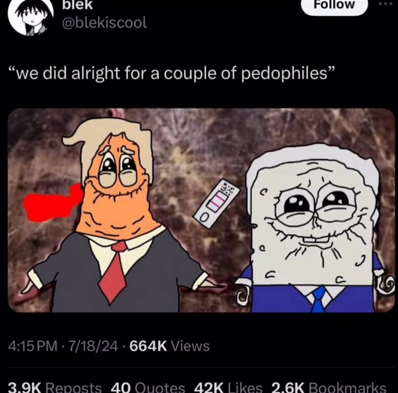 @blekiscool “we did alright for a couple of pedophiles” IS 9 7/18/24 Views 2 Renosts ДО Rookmark