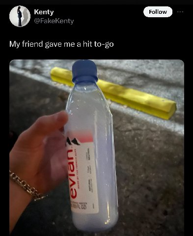 Kenty My friend gave me a hit to-go