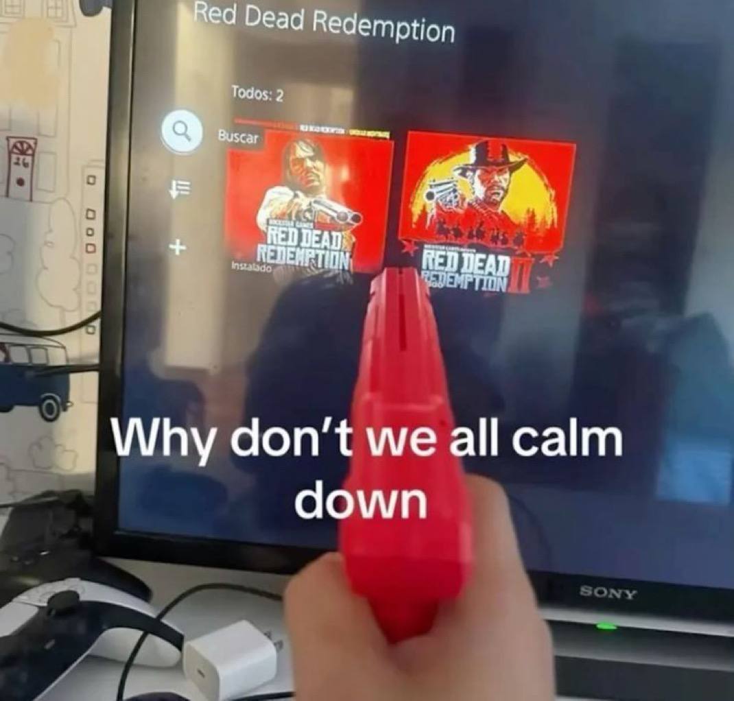 Dead Redemption Buscar 4 Why don’t we all calm down