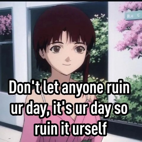 5 A Donitilet anyone so” ruin) it (urself