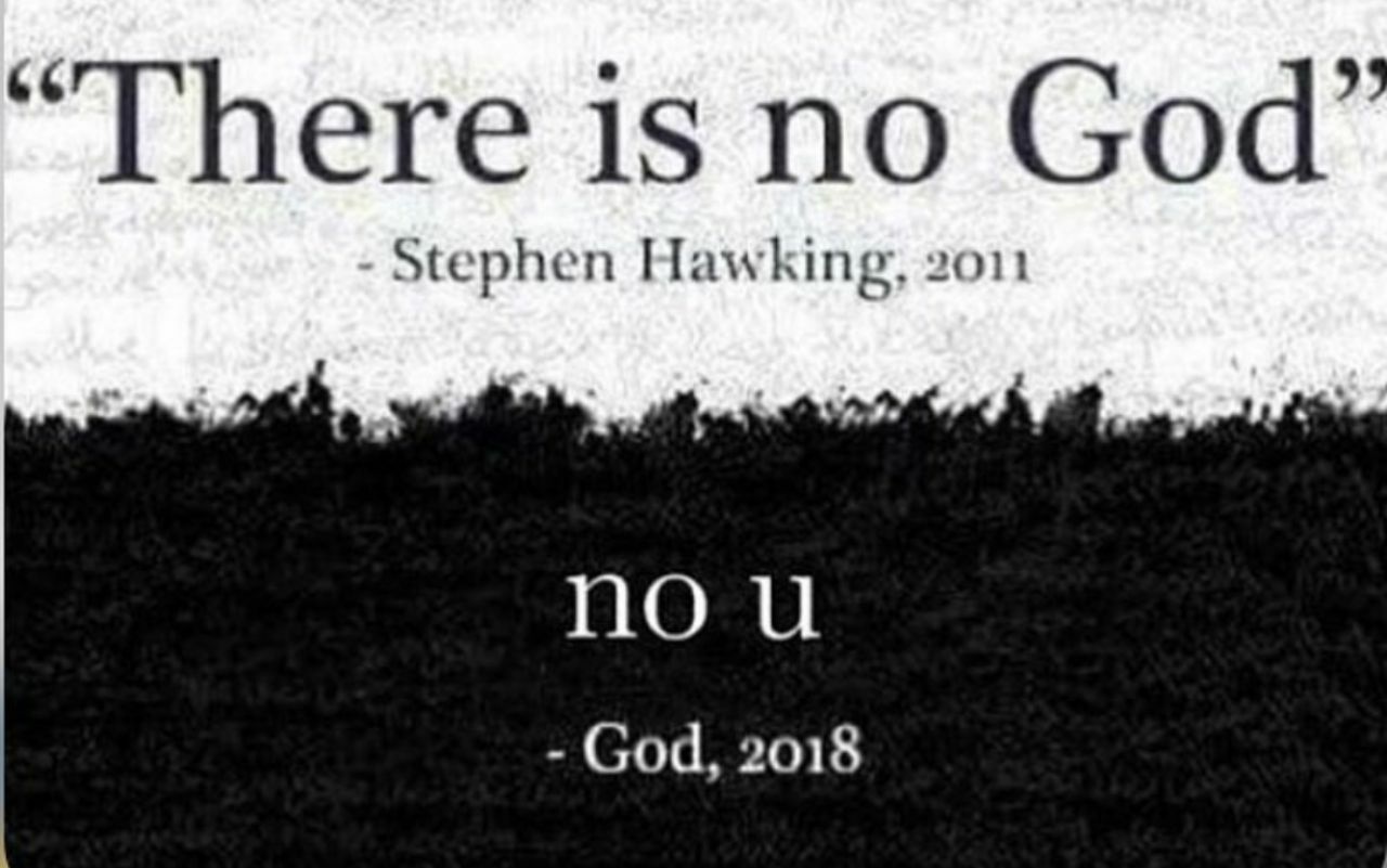 There 1$ no God Stephen Hawking, 9011 nou God, 2018