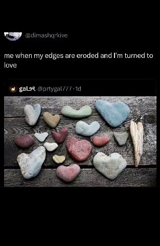 me when my edges are eroded and turned to love galoe АРТ у