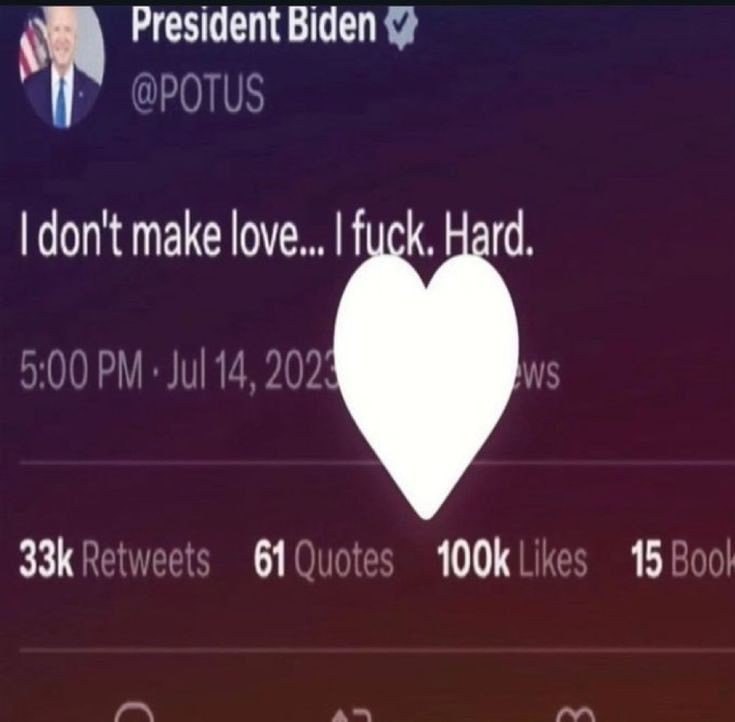 President Biden make love... 61 15