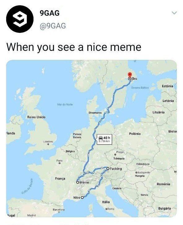 9GAG @9GAG When you see a nice meme Sac Letonia Dinamarea Lituania Reino Paises Polonia Béigiea Paris Hungria Franca ОМете Я Nice @koms Bulgaria tugal