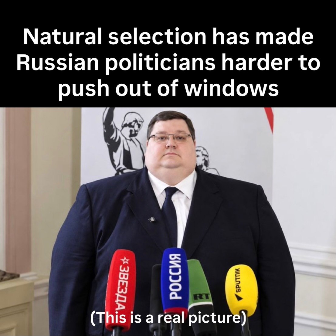 Natural selection has made Russian politicians harder to push out of windows (This is areal picture)