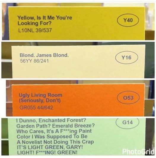 Blond. James Blond. 56\У 86/241 Dunno, Enchanted Forest? Garden Path? Emerald Breeze? Who Cares, It’s A F***ing Paint Color Was Supposed To Be A Novelist Not Doing This Crap IT’S LIGHT GREEN, GARY! A 