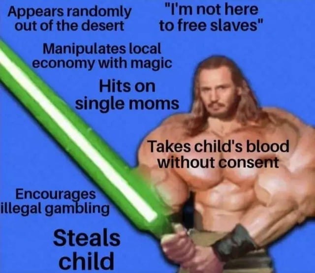 Appears randomly not here out of the desert to free slaves" Manipulates local economy with magic Hits on single moms А Takes child's blood without consent illegal gambling Steals child