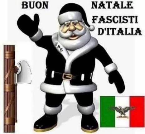 BUON NATALE FASCISTI