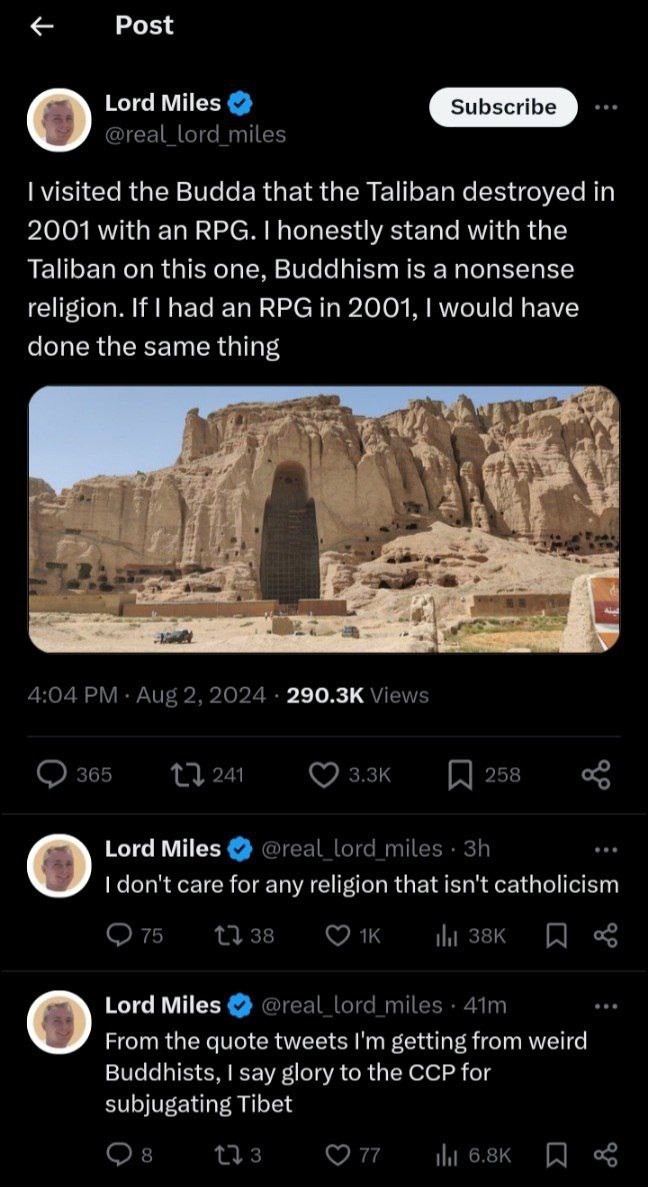 Post Lord Miles @real_lord_miles visited the Budda that the Taliban destroyed in 2001 with an RPG. honestly stand with the Taliban on this one, Buddhism is a nonsense religion. If had an RPG 2001, wou