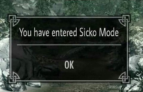 You have entered Sicko Моде
