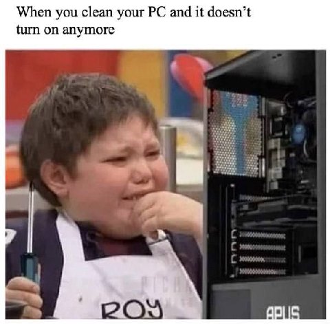 When you clean your and it doesn’t turn on anymore ВИС