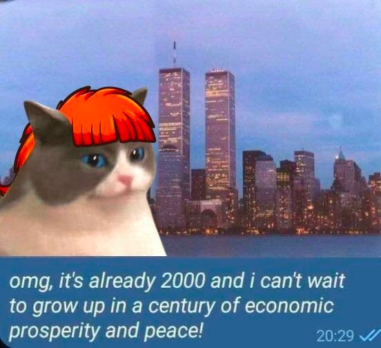 отд, it's already 2000 and i cant wait to grow up in a century of economic prosperity and peace!