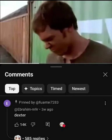 Comments Topics Timed Newest dexter 585 replies