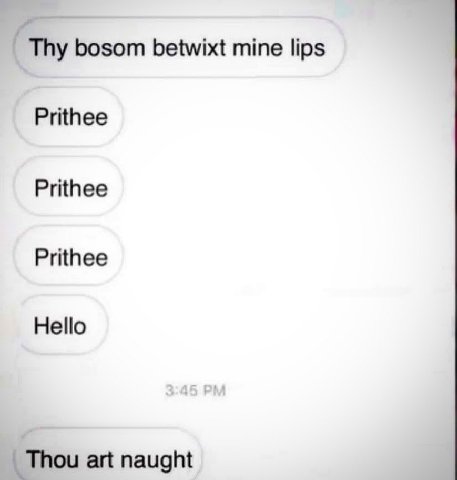 Thy bosom betwixt mine lips Prithee Prithee Prithee Hello Thou art naught