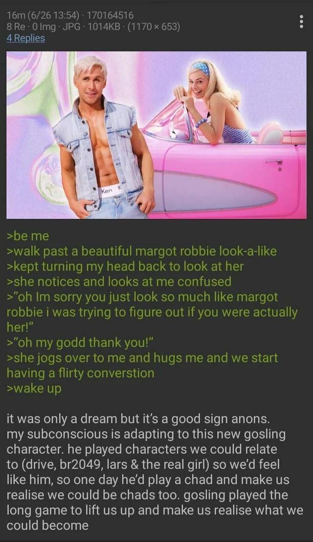«a у у К was only а dream but it’s a good sign anons. my subconscious is adapting to this new gosling character. he played characters we could relate to (drive, lars the real girl) so we'd feel like h