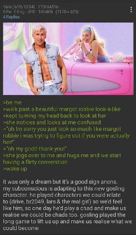 «a у у К was only а dream but it’s a good sign anons. my subconscious is adapting to this new gosling character. he played characters we could relate to (drive, lars the real girl) so we'd feel like h